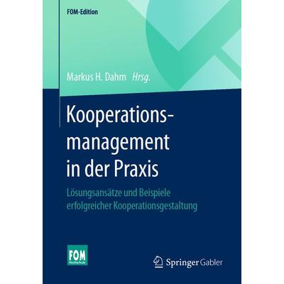 Kooperationsmanagement in der Praxis, Taschenbuch von , Springer Fachmedien Wiesbaden GmbH, 978-3-658-28111-3