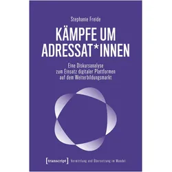 Kämpfe um Adressat*innen, Fachbücher von Stephanie Freide