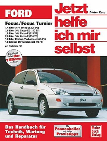 Dieter Korp - Ford Focus/Focus Turnier: ab Oktober 1998 (Jetzt helfe ich mir selbst) - Preis vom 30.09.2026 09:01:18 h
