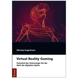Virtual Reality Gaming, Fachbücher von Nikolayi Engelmann