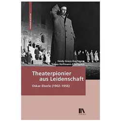 Theaterpionier aus Leidenschaft, Biografien von Heidy Greco-Kaufmann, Tobias Hoffmann