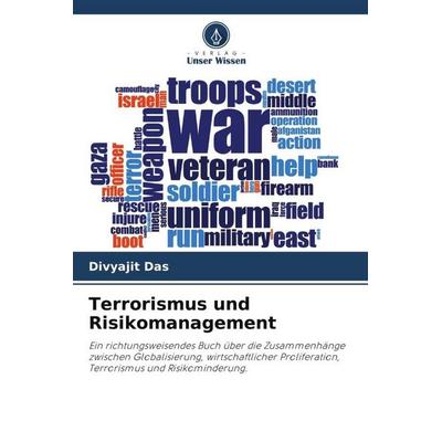 Terrorismus und Risikomanagement, Taschenbuch von Divyajit Das, Verlag Unser Wissen, 978-620-5-67302-7