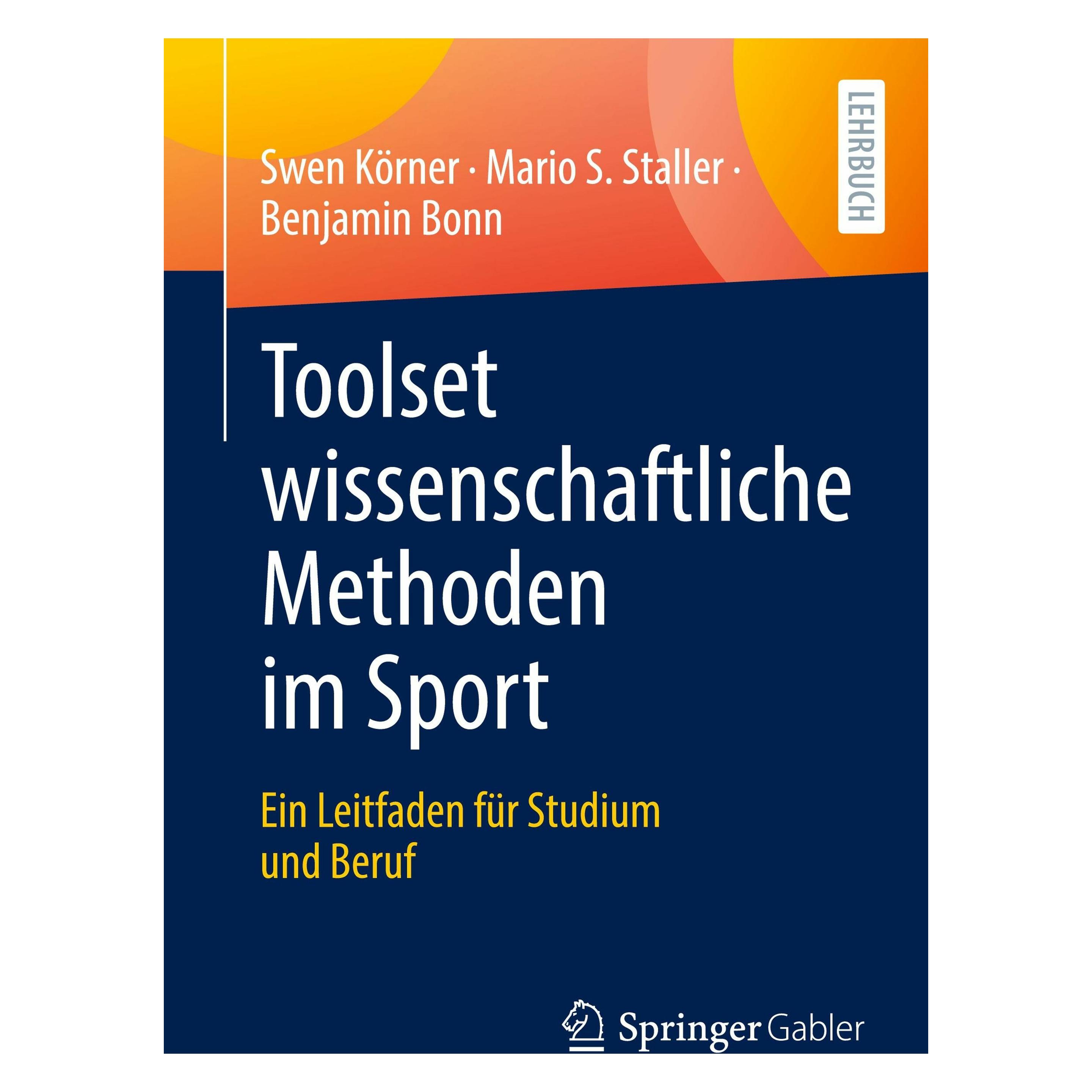 Springer Körner:Toolset wissenschaftliche Method (Deutsch, Softcover, Benjamin Bonn, Mario Staller, Swen Körner) (49780586)