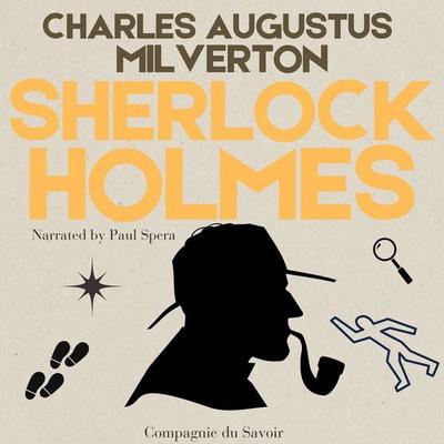 Charles Augustus Milverton - Arthur Conan Doyle, Audio, 9782821181618