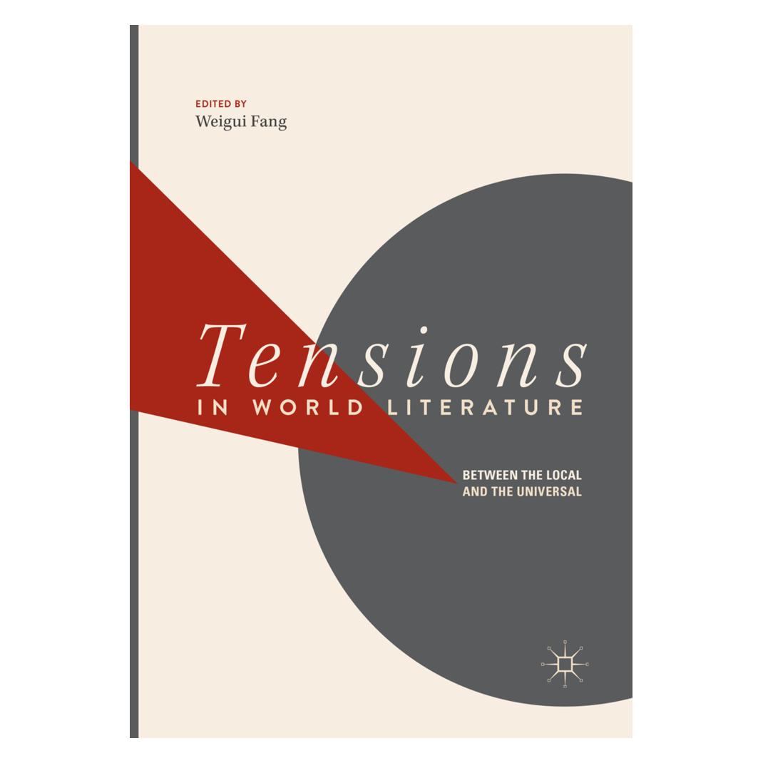 Springer Tensions in World Literature (Englisch, Softcover, Weigui Fang) (56107365)