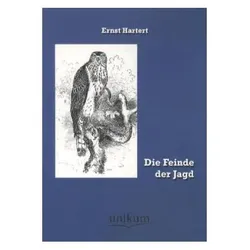 Die Feinde der Jagd, Ratgeber von Ernst Hartert