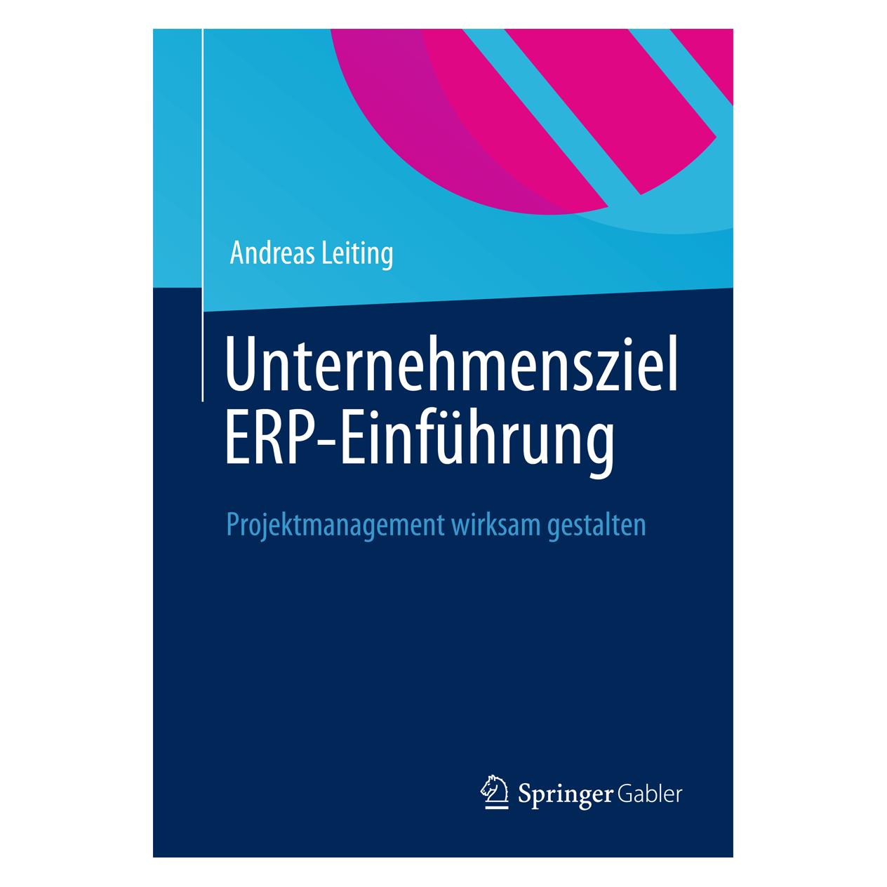 Gabler Unternehmensziel ERP-Einführung (Deutsch, Softcover, Andreas Leiting) (7311731)