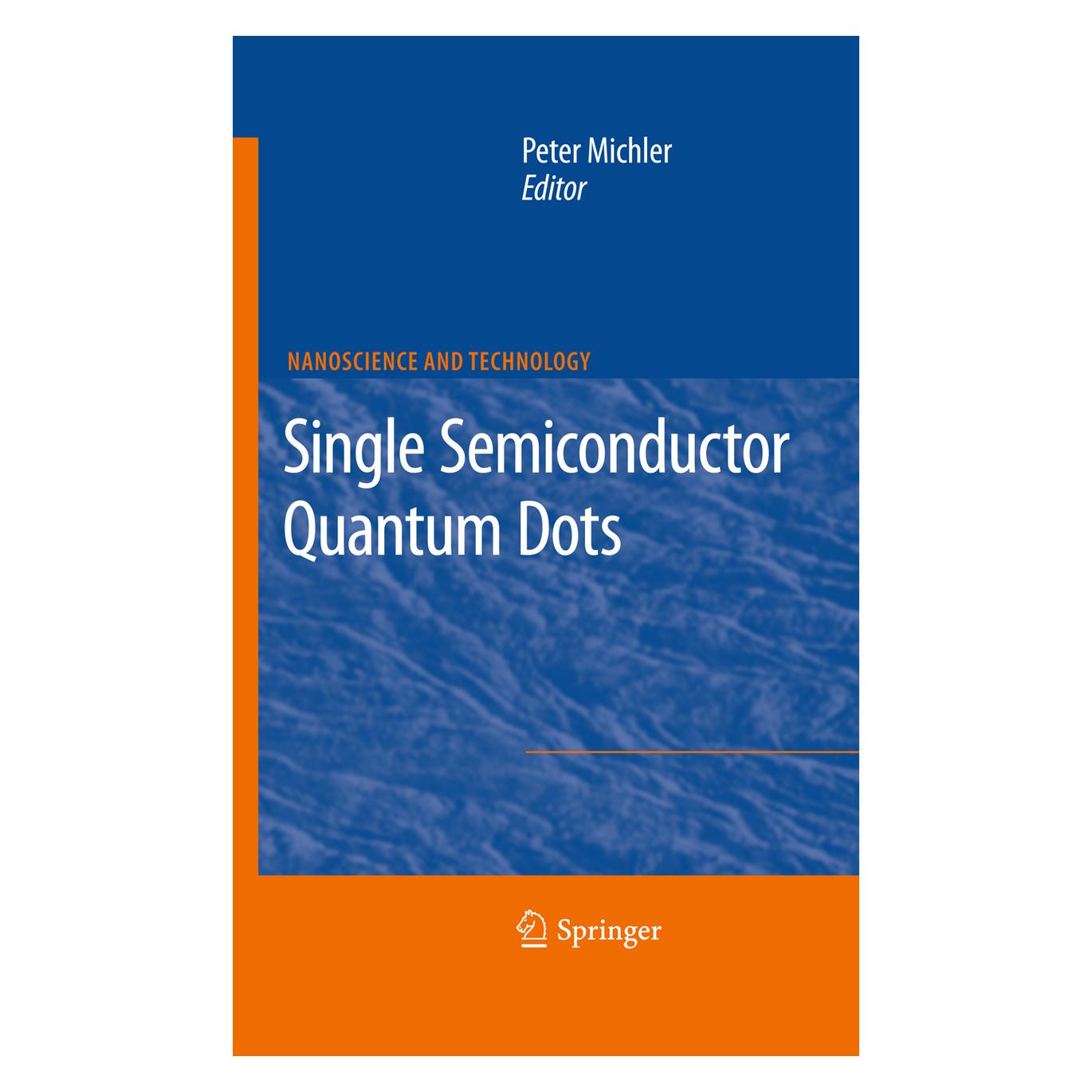 Springer Single Semiconductor Quantum Dots (Englisch, Softcover, Peter Michler) (55405420)