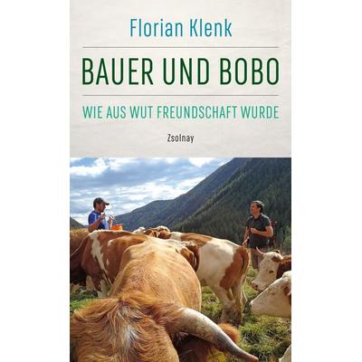 Bauer und Bobo, Gebundene Ausgabe von Florian Klenk, Zsolnay, Paul