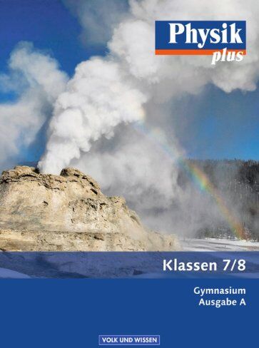 Backhaus, Prof. Dr. Udo - Physik plus - Gymnasium - Ausgabe A: 7./8. Schuljahr - Schülerbuch - Preis vom 18.10.2026 19:22:15 h