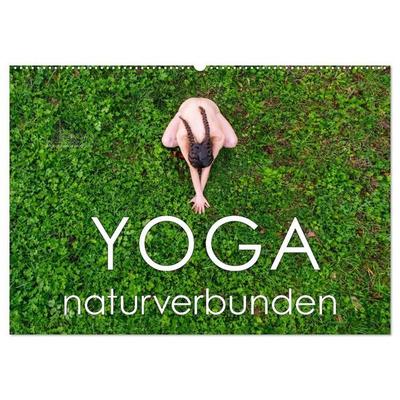 YOGA - naturverbunden (Wandkalender 2027 DIN A2 quer), CALVENDO Monatskalender