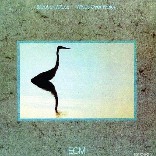 Stephan Micus - Wings Over Water - Preis vom 11.10.2026 03:10:56 h