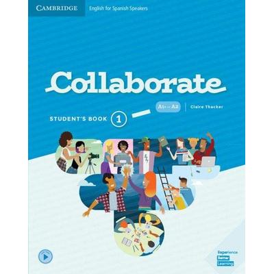 Collaborate Level 1 Student's Book English for Spanish Speakers, Taschenbuch von Claire Thacker, Cambridge University Press, 978-84-9036-063-7