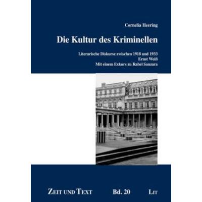 Die Kultur des Kriminellen, Taschenbuch von Cornelia Heering, Lit Verlag, 978-3-8258-1593-6