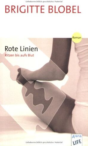 Brigitte Blobel - Rote Linien: Ritzen bis aufs Blut - Preis vom 30.09.2026 09:01:18 h