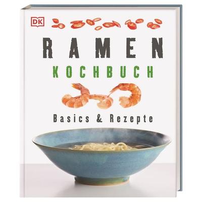 Ramen-Kochbuch, Gebundene Ausgabe von Nell Benton, DK Verlag Dorling Kindersley, 978-3-8310-3239-6