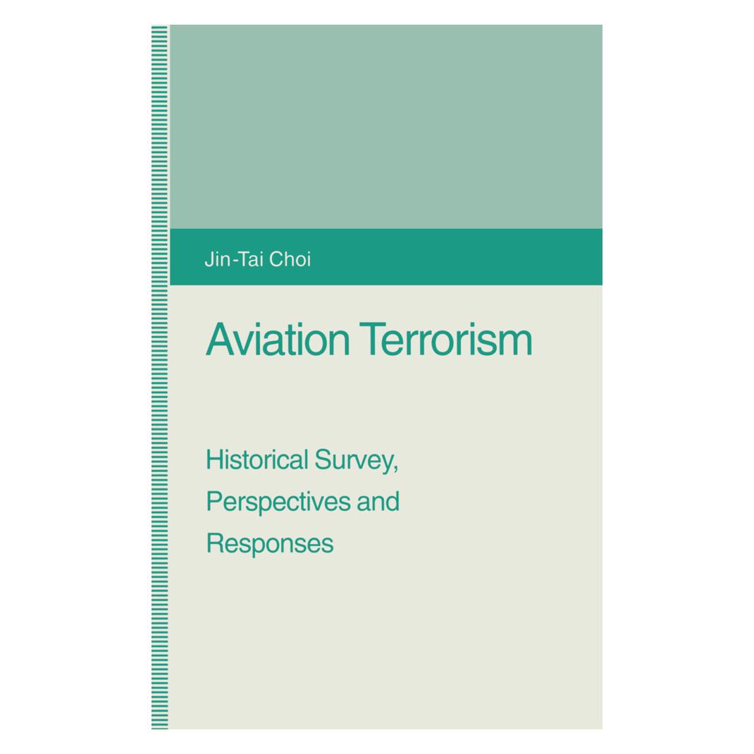 Springer Aviation Terrorism (Englisch, Softcover, Jin-Tai Choi) (55817862)