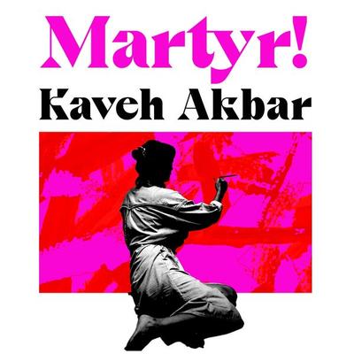 Martyr! - Kaveh Akbar, Audio, 9781035026104