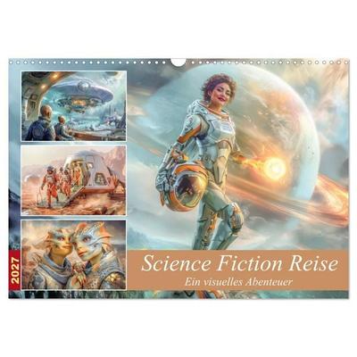 Science Fiction Reise - Ein visuelles Abenteuer (Wandkalender 2027 DIN A3 quer), CALVENDO Monatskalender