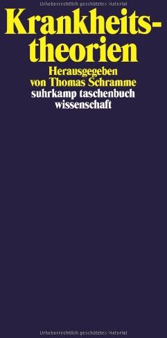 Thomas Schramme - Krankheitstheorien (suhrkamp taschenbuch wissenschaft) - Preis vom 12.10.2026 11:37:12 h