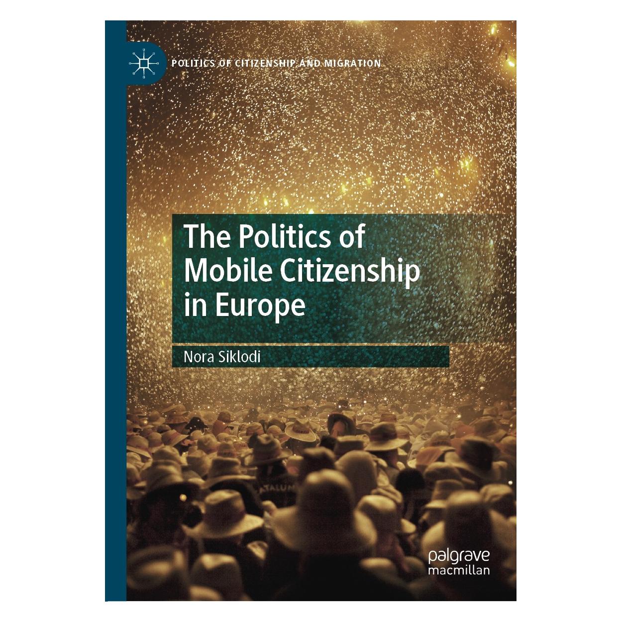 Springer Siklodi:The Politics of Mobile Citizens (Englisch, Hardcover, Nora Siklodi) (9783030490508)