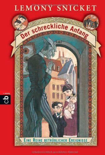 Lemony Snicket - Der schreckliche Anfang: Eine Reihe betrüblicher Ereignisse: Eine Reihe betrüblicher Ereignisse 01 - Preis vom 16.10.2026 11:41:07 h