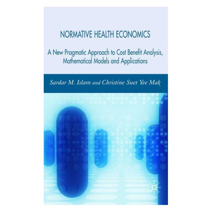 Palgrave Macmillan Uk Islam:Normative Health Economics (Englisch, C Mak, C. Mak, S Islam, S. Islam, Sardar M. Islam, 2006) (67746544)
