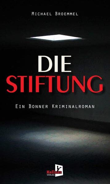 Michael Broemmel - Die Stiftung: Ein Bonner Kriminalroman - Preis vom 30.09.2026 09:01:18 h