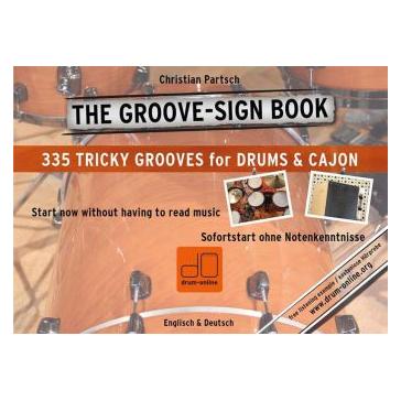 Various Publishers THE GROOVE SIGN BOOK - Drums & Cajon ohne Noten (Deutsch, Softcover, Christian Partsch) (55521380)
