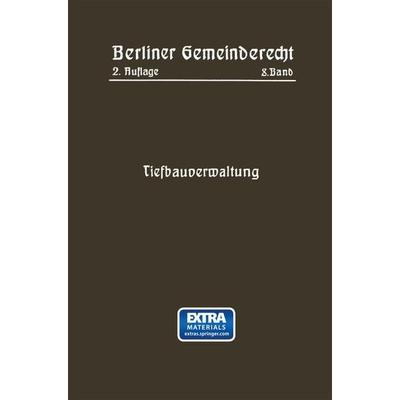 Tiefbauverwaltung, Taschenbuch von Magistrat Berlin, Springer Berlin, 978-3-662-22971-2