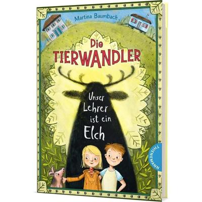 Die Tierwandler 1: Unser Lehrer ist ein Elch, Gebundene Ausgabe von Martina Baumbach, Thienemann in der Thienemann-Esslinger Verlag GmbH,
