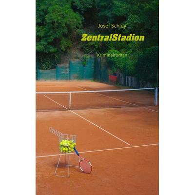 ZentralStadion, Taschenbuch von Josef Schley, BoD – Books on Demand, 978-3-7448-8792-2