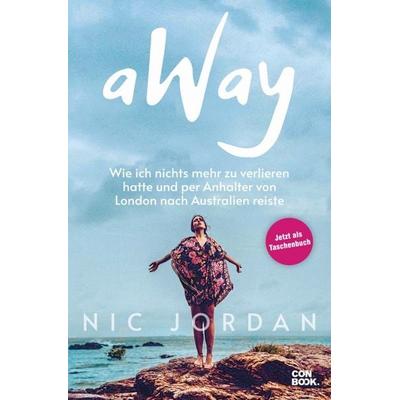 Away, Taschenbuch von Nic Jordan, Conbook Medien, 978-3-95889-462-4