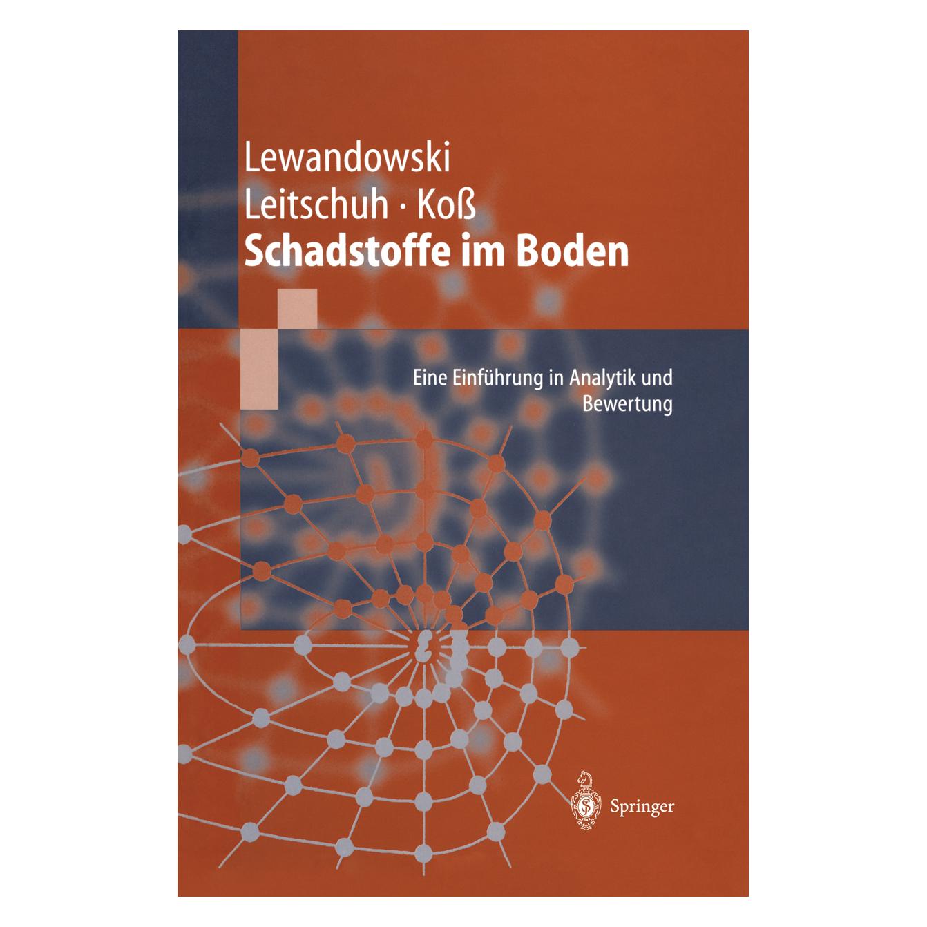 Springer Schadstoffe im Boden (Deutsch, Softcover, Jörg Lewandowski, Stephan Leitschuh, Volker Koss) (7846116)