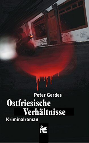 Peter Gerdes - Ostfriesische Verhältnisse: Kriminalroman (Stahnke) - Preis vom 09.10.2026 07:28:09 h