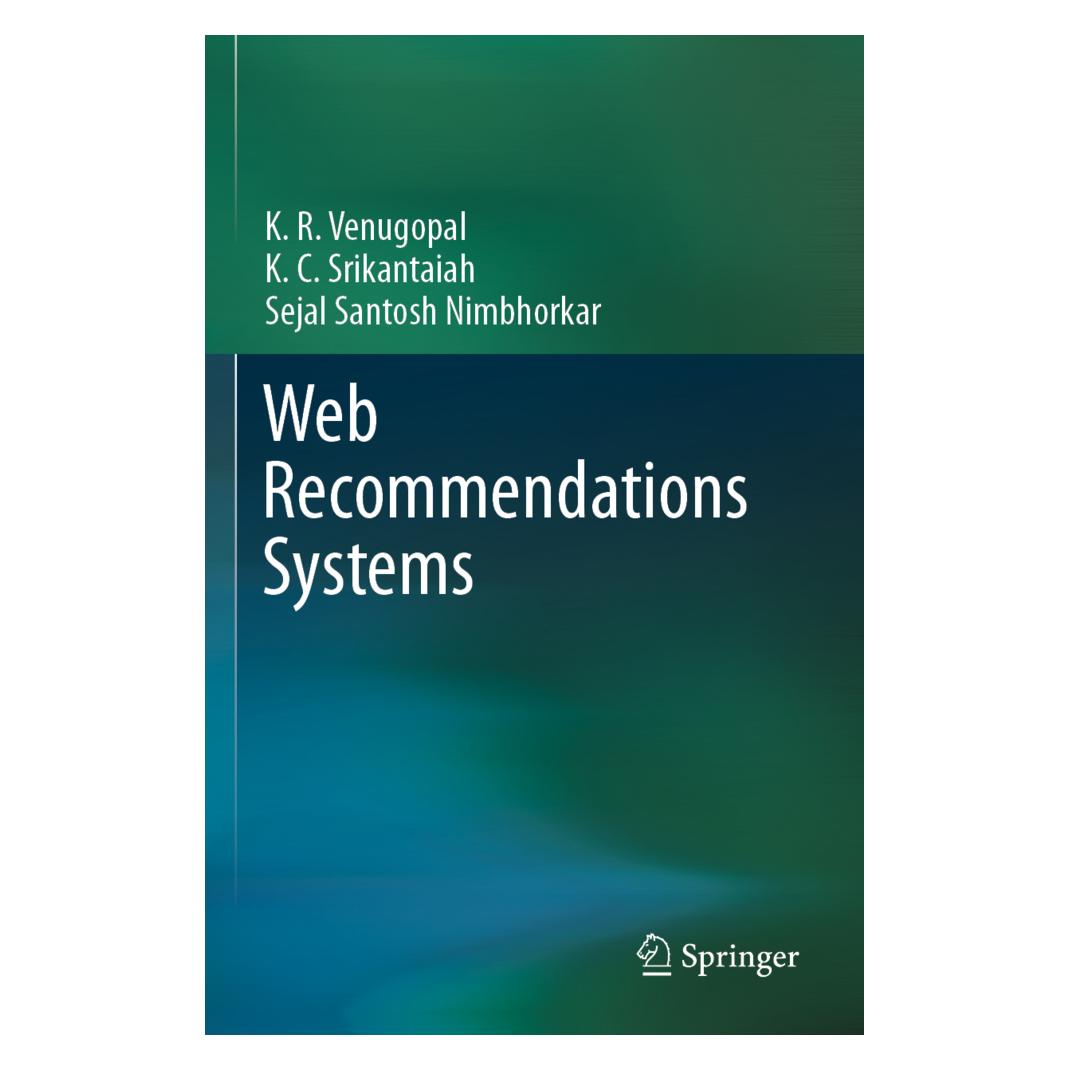 Springer Web Recommendations Systems (Englisch, Softcover, K. C. Srikantaiah, K. R. Venugopal, Sejal Santosh Nimbhorkar) (56181781)