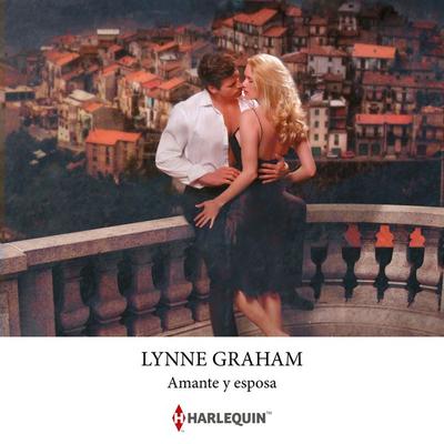 Amante y esposa - Lynne Graham, Audio, 9791370000059