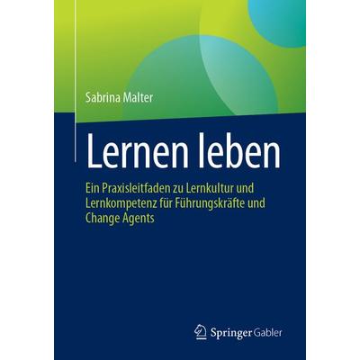 Lernen leben, Taschenbuch von Sabrina Malter, Springer Berlin, 978-3-662-69979-9