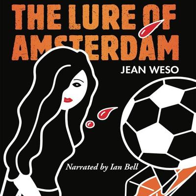 The Lure of Amsterdam - Jean Weso, Audio, 9789492962102