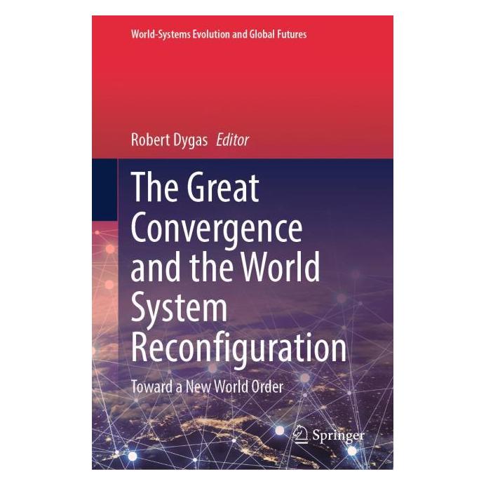 Springer The Great Convergence and the World System Reconfiguration (Englisch, Hardcover, Robert Dygas) (59049460)