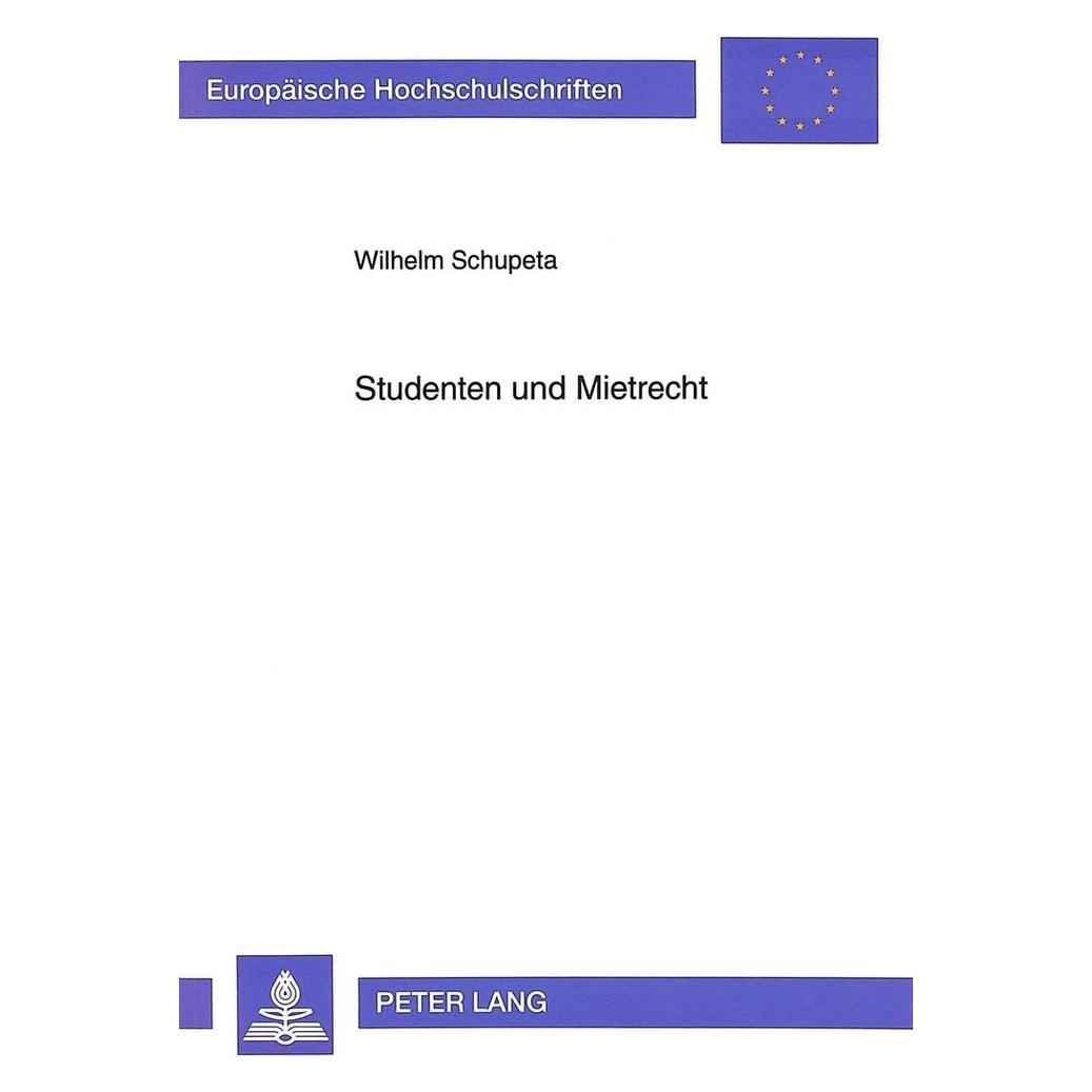 Peter Lang Studenten und Mietrecht (Deutsch, Softcover, Wilhelm Schupeta) (56033580)