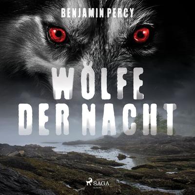 Wölfe der Nacht - Benjamin Percy, Audio, 9788728195437