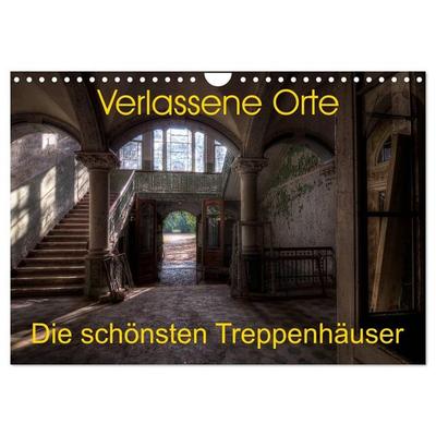 Verlassene Orte - Die schönsten Treppenhäuser (Wandkalender 2027 DIN A4 quer), CALVENDO Monatskalender