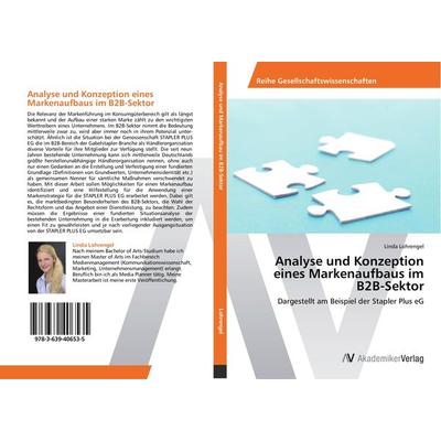 Analyse und Konzeption eines Markenaufbaus im B2B-Sektor, Taschenbuch von Linda Lohrengel, AV Akademikerverlag, 978-3-639-40653-5