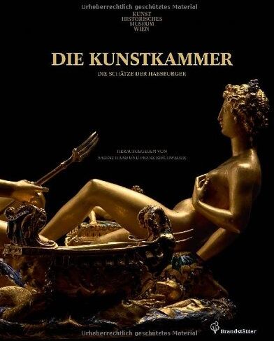 Franz Kirchweger - Die Kunstkammer - Die Schätze der Habsburger - Preis vom 30.09.2026 22:30:23 h