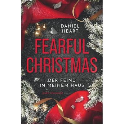 Fearful Christmas, Taschenbuch von Daniel Heart, Epubli, 978-3-565-01551-1