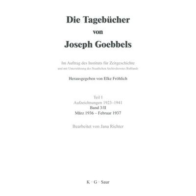 März 1936 - Februar 1937, Gebundene Ausgabe von Joseph Goebbels, De Gruyter, 978-3-598-23729-4