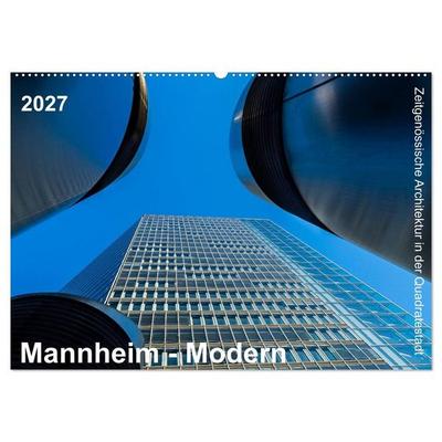 Mannheim Modern. Zeitgenössische Architektur in der Quadratestadt. (Wandkalender 2027 DIN A2 quer), CALVENDO Monatskalender