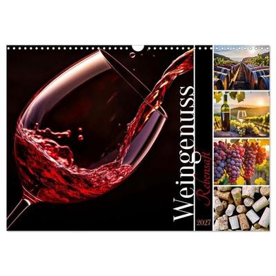 Rebensaft - Weingenuss (Wandkalender 2027 DIN A3 quer), CALVENDO Monatskalender