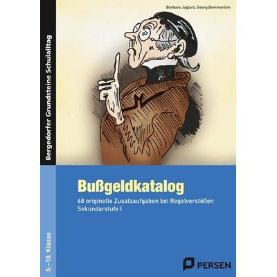 Bußgeldkatalog Kl. 5-10, Taschenbuch von Barbara Jaglarz,Georg Bemmerlein, Persen Verlag in der AAP Lehrerwelt GmbH, 978-3-8344-3726-6